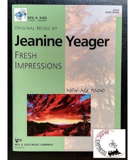 Yeager - Fresh Impressions: New Age Piano, Level Three