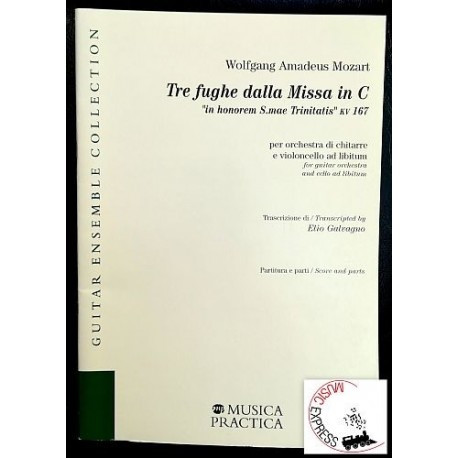 Mozart - Tre Fughe dalla Missa in C