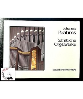 Brahms - Sämlitche Orgelwerke
