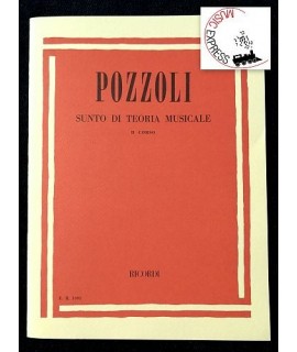 Pozzoli - Sunto di Teoria Musicale II° Corso