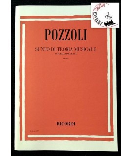 Pozzoli - Sunto di Teoria Musicale in Forma Dialogata I° Corso