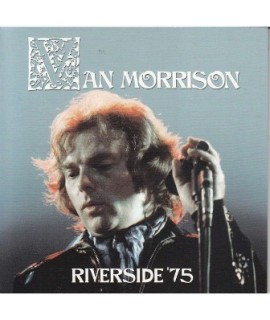 Van Morrison - Riverside '75