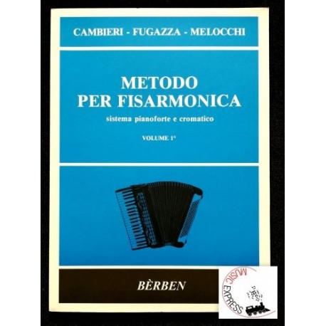 Cambieri Fugazza Melocchi Metodo Per Fisarmonica Volume 1