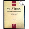 Villa-Lobos - Suite Populaire Brésilienne
