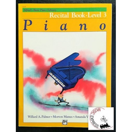 Alfred's Basic Piano Library - Recital Book Level 3