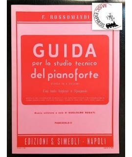 Rossomandi - Guida per lo Studio Tecnico del Pianoforte Fascicolo II