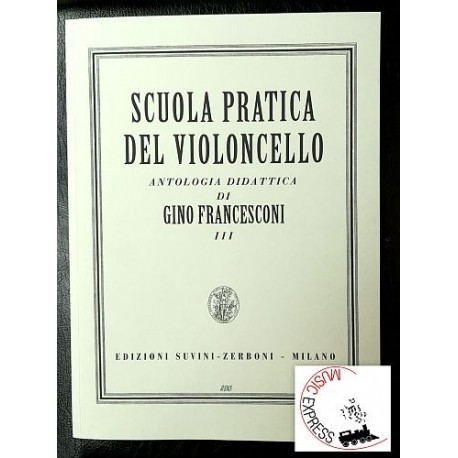 Francesconi - Scuola Pratica del Violoncello: Antologia Didattica III