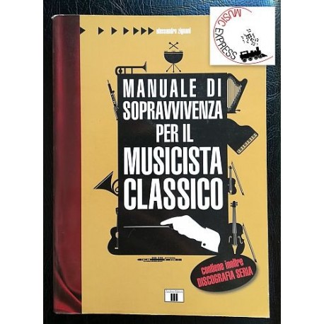 Zignani - Manuale di Sopravvivenza per il Musicista Classico