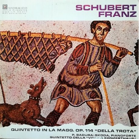 Franz Schubert - Quintetto in la Maggiore Op. 114 (Della Trota)