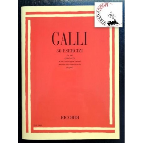Galli - 30 Esercizi Per Flauto Op. 100