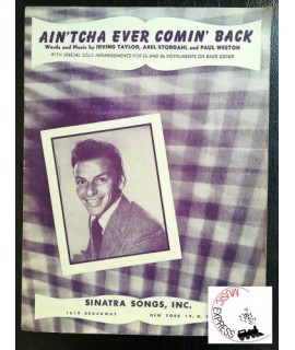 Sinatra - Ain'tcha Ever Comin' Back