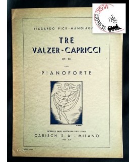 Pick-Mangiagalli - Tre Walzer-Capricci Op. 20