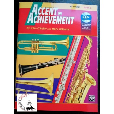 O'Reilly, Williams - Accent On Achievement Trumpet Book 2